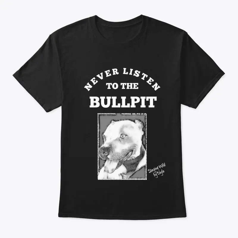 Bullpit funny pitbull shirt